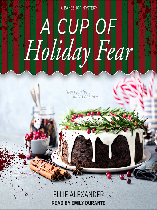 Title details for A Cup of Holiday Fear by Ellie Alexander - Available